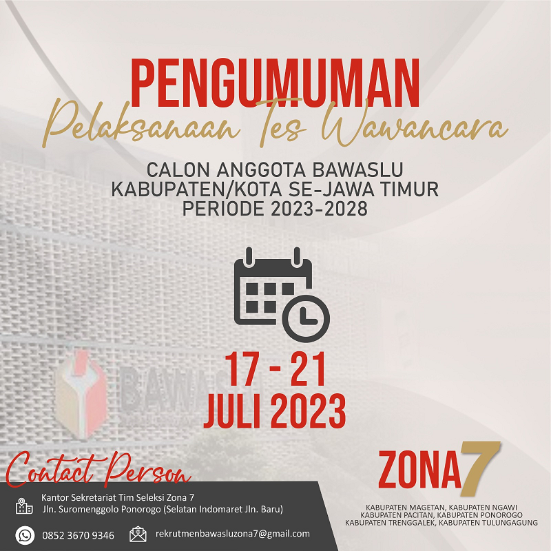 PENGUMUMAN PELAKSANAAN TES WAWANCARA CALON ANGGOTA BAWASLU KABUPATEN/KOTA ZONA 7 MASA JABATAN 2023-2028