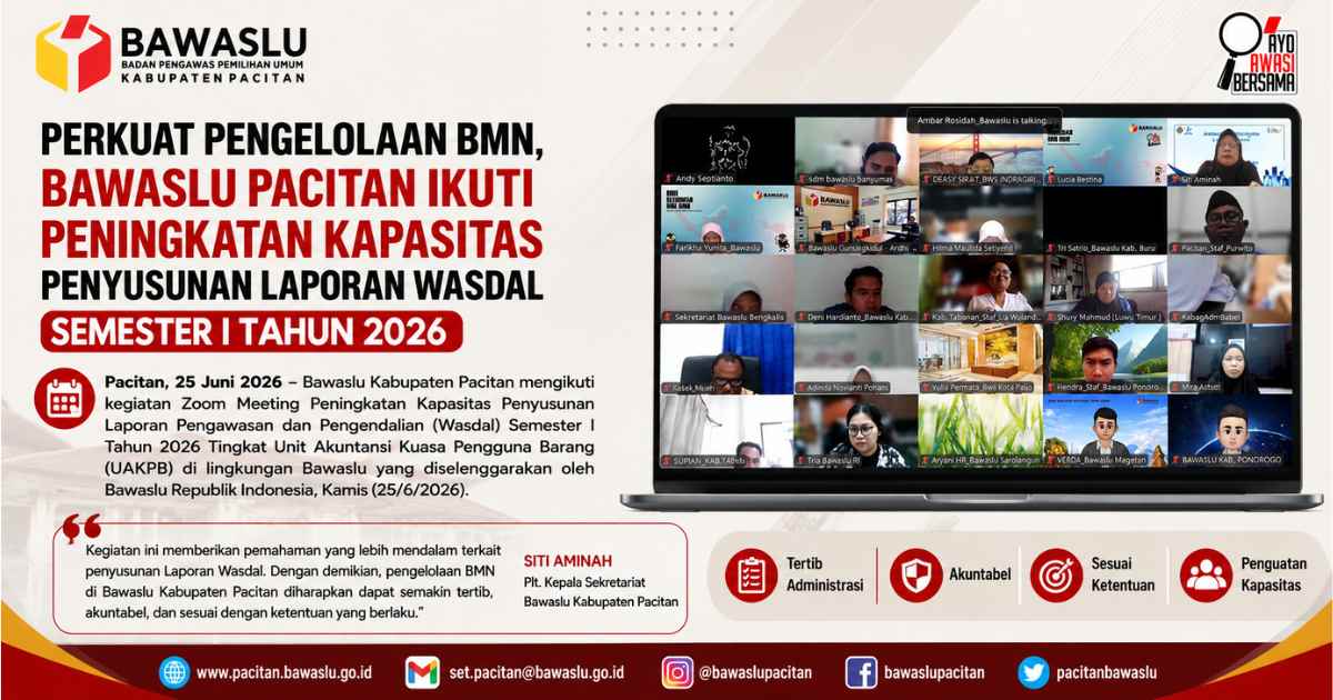 Perkuat Pengelolaan BMN, Bawaslu Pacitan Ikuti Peningkatan Kapasitas Penyusunan Laporan Wasdal Semester I Tahun 2026