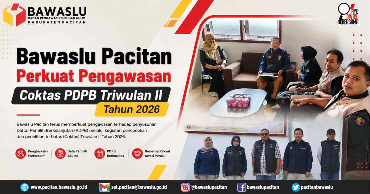 Bawaslu Pacitan Perkuat Pengawasan Coktas PDPB Triwulan II Tahun 2026