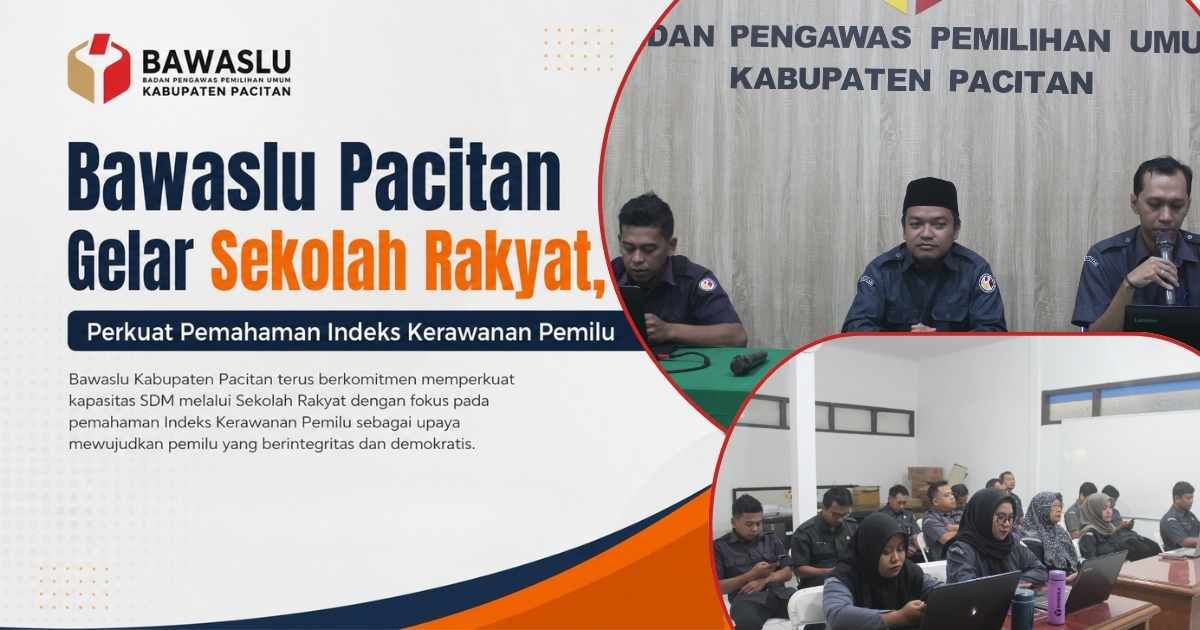 Bawaslu Pacitan Gelar Sekolah Rakyat, Perkuat Pemahaman Indeks Kerawanan Pemilu