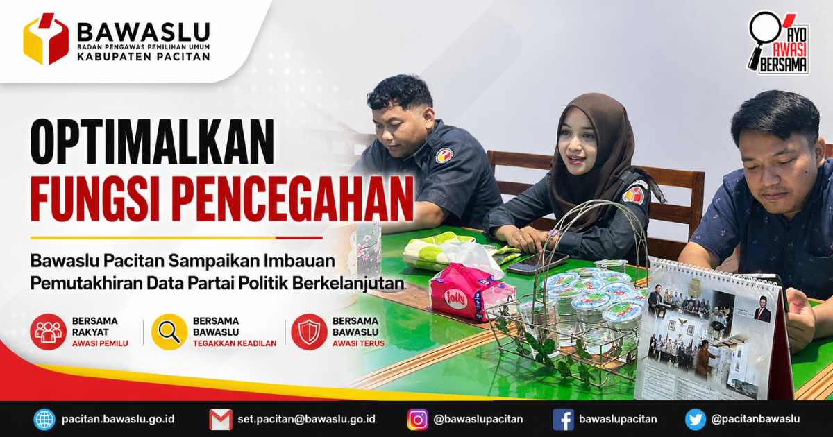 Optimalkan Fungsi Pencegahan, Bawaslu Pacitan Sampaikan Imbauan Pemutakhiran Data Partai Politik Berkelanjutan