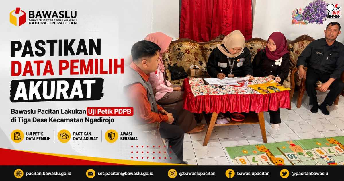 Pastikan Data Pemilih Akurat, Bawaslu Pacitan Lakukan Uji Petik PDPB di Tiga Desa Kecamatan Ngadirojo