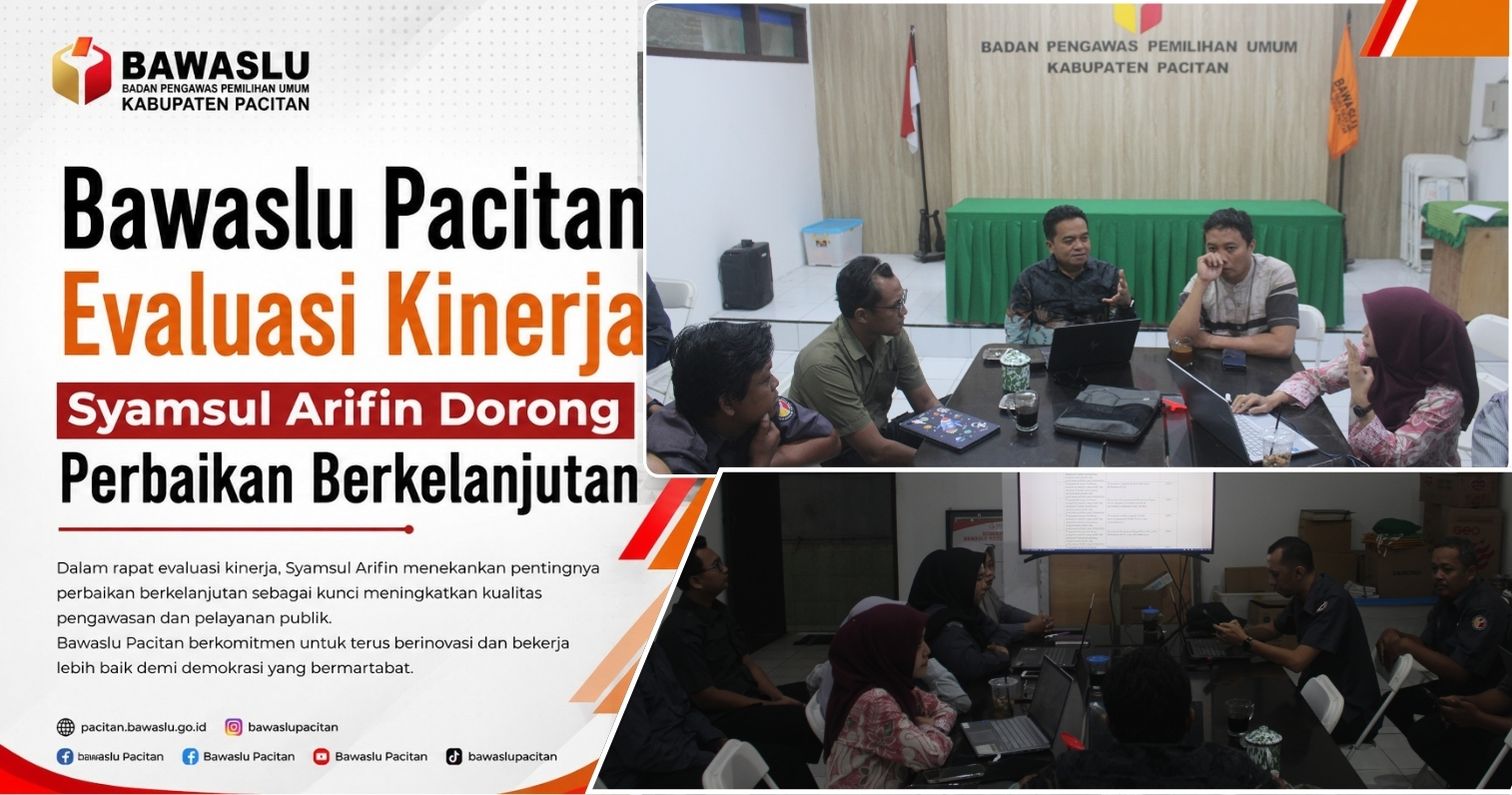 Bawaslu Pacitan Evaluasi Kinerja, Syamsul Arifin Dorong Perbaikan Berkelanjutan