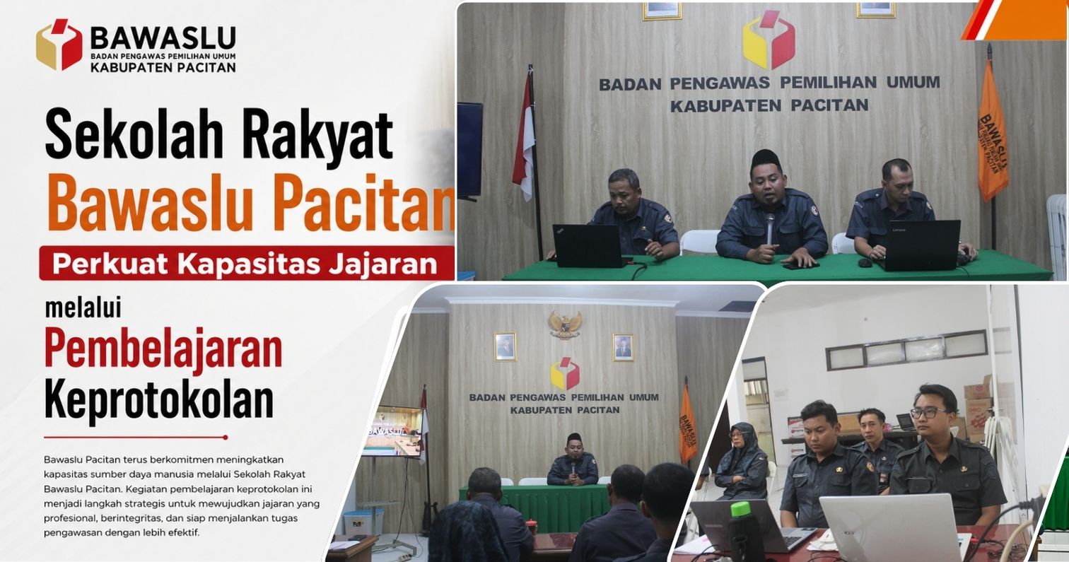 Sekolah Rakyat Bawaslu Pacitan Perkuat Kapasitas Jajaran melalui Pembelajaran Keprotokolan