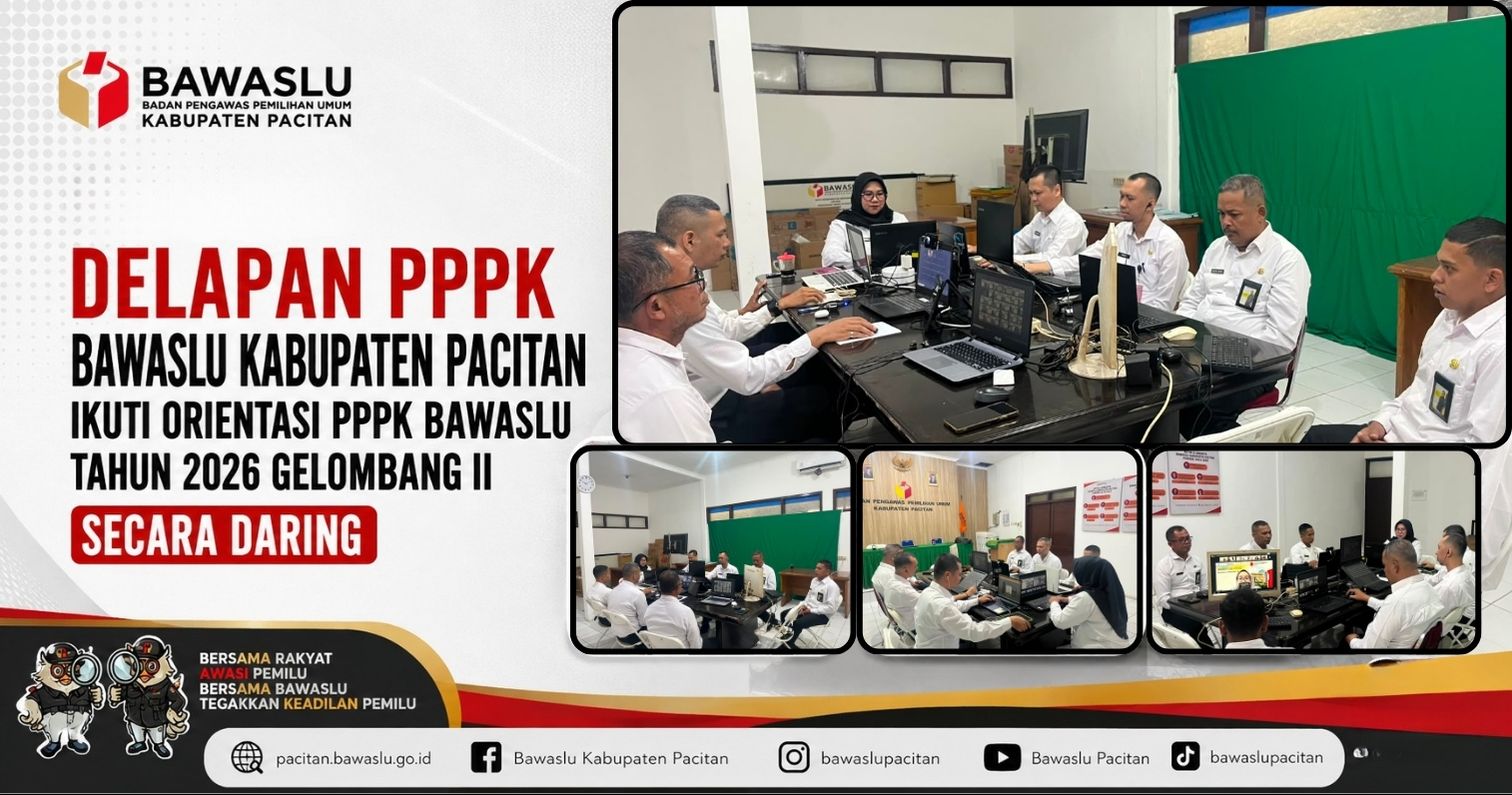 Delapan PPPK Bawaslu Kabupaten Pacitan Ikuti Orientasi PPPK Bawaslu Tahun 2026 Gelombang II Secara Daring