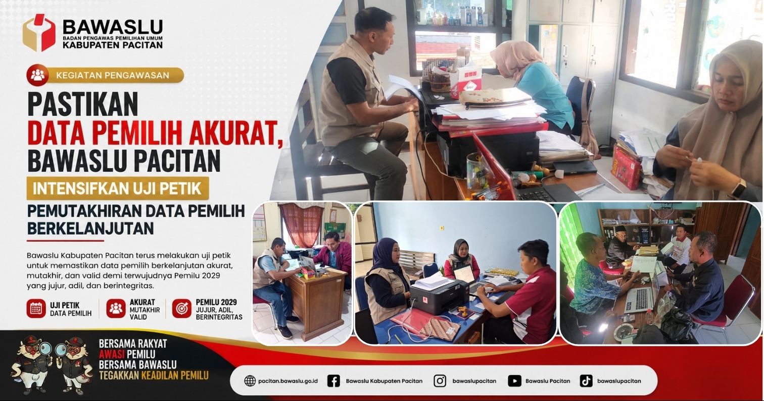 Pastikan Data Pemilih Akurat, Bawaslu Pacitan Intensifkan Uji Petik Pemutakhiran Data Pemilih Berkelanjutan