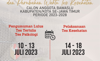 PERPANJANGAN PENGUMUMAN HASIL TES TERTULIS DAN TES PSIKOLOGI DAN PERUBAHAN WAKTU PELAKSANAAN TES KESEHATAN