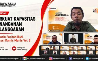 Perkuat Kapasitas Penanganan Pelanggaran, Bawaslu Pacitan Ikuti Diskusi Kamis Manis Vol. 3