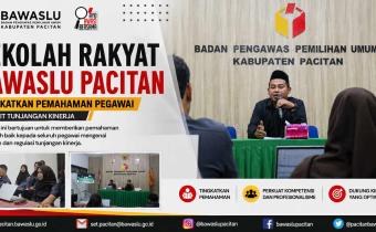 Sekolah Rakyat Bawaslu Pacitan Tingkatkan Pemahaman Pegawai Terkait Tunjangan Kinerja