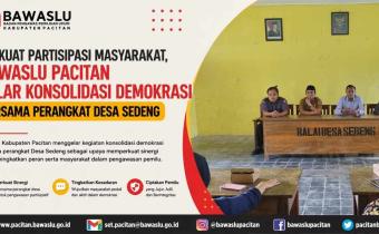 Perkuat Partisipasi Masyarakat, Bawaslu Pacitan Gelar Konsolidasi Demokrasi Bersama Perangkat Desa Sedeng