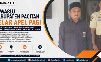 Bawaslu Kabupaten Pacitan Gelar Apel Pagi, Ketua Tekankan Peningkatan Kinerja dan Ketakwaan dalam Pelaksanaan Tugas