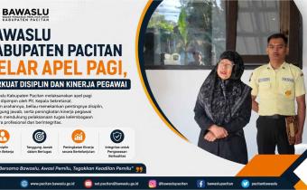 Bawaslu Kabupaten Pacitan Gelar Apel Pagi, Perkuat Disiplin dan Kinerja Pegawai