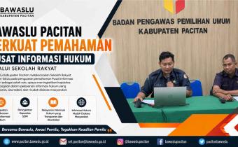 Bawaslu Pacitan Perkuat Pemahaman Pusat Informasi Hukum Melalui Sekolah Rakyat