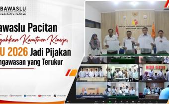Bawaslu Pacitan Teguhkan Komitmen Kinerja, IKU 2026 Jadi Pijakan Pengawasan yang Terukur