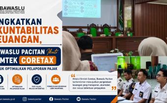 Tingkatkan Akuntabilitas Keuangan, Bawaslu Pacitan Ikuti Bimtek Coretax untuk Optimalkan Pelaporan Pajak