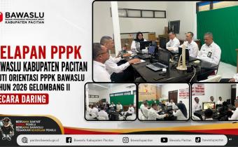 Delapan PPPK Bawaslu Kabupaten Pacitan Ikuti Orientasi PPPK Bawaslu Tahun 2026 Gelombang II Secara Daring