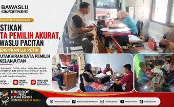 Pastikan Data Pemilih Akurat, Bawaslu Pacitan Intensifkan Uji Petik Pemutakhiran Data Pemilih Berkelanjutan