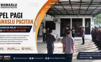 Apel Pagi Bawaslu Pacitan, Tekankan Nilai Pancasila dan Keteladanan Nabi