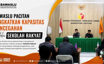 Bawaslu Pacitan Tingkatkan Kapasitas Pencegahan Melalui Sekolah Rakyat