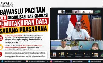 Bawaslu Pacitan Ikuti Sosialisasi dan Simulasi Pemutakhiran Data Sarana Prasarana